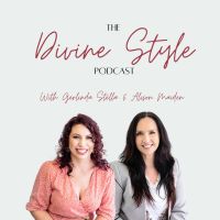 The Divine Style Podcast with Gerlinda Stella and Alison Maiden cover