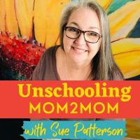 Unschooling Mom2Mom cover