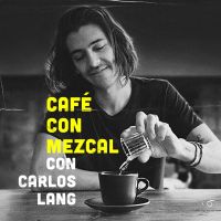 Café con Mezcal cover