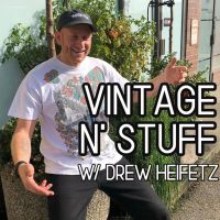 VINTAGE CLOTHING N' STUFF W/ DREW HEIFETZ cover