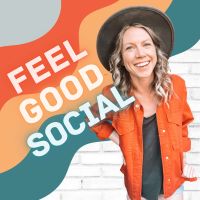 Feel Good Social Media Marketing Podcast cover