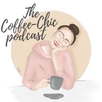 The Coffee-chic podcast cover