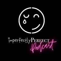 ImperfectlyPerfect Podcast cover