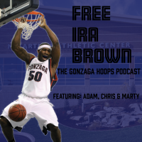 Free Ira Brown! - The Gonzaga Hoops Podcast cover