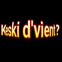 Keski d'vient, le Podcast cover
