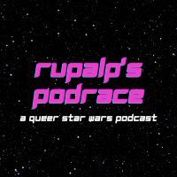 RuPalp's Podrace: A Queer Star Wars Podcast cover