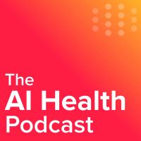 The AI Health Podcast cover