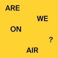 ARE WE ON AIR ? cover