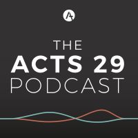 The Acts 29 Podcast cover