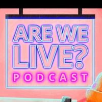 Are We Live Podcast cover