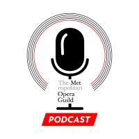 Met Opera Guild Podcast cover