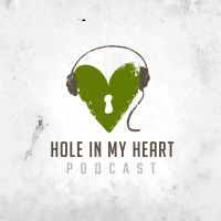 Hole in My Heart Podcast cover