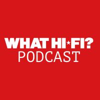 What Hi-Fi? Podcast cover