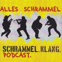 Alles Schrammel. Schrammel.Klang.Podcast cover