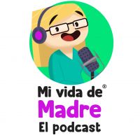 Mi Vida de Madre El Podcast cover