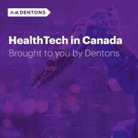 HealthTech in Canada - Brought to you by Dentons cover