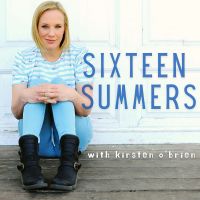 Sixteen Summers with Kirsten O'Brien cover