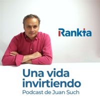Una vida invirtiendo - El Podcast de Juan Such (Rankia) cover