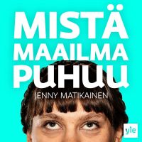 Mistä maailma puhuu cover