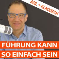 Führung kann so einfach sein - agil und klassisch führen cover