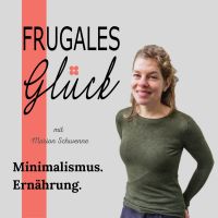 Frugales Glück - Minimalismus. Ernährung. cover