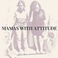 Mamas With Attitude cover