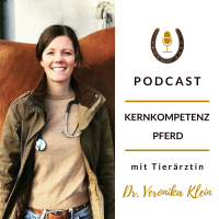 Kernkompetenz Pferd - Pferdegesundheit mit Tierärztin Dr. Veronika Klein cover