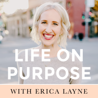 Life On Purpose with Erica Layne cover