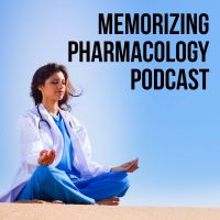 Memorizing Pharmacology Podcast: Prefixes, Suffixes, and Side Effects for Pharmacy and Nursing Pharmacology by Body System cover