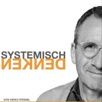 Systemisch Denken - Systemtheorie, Konstruktivismus und Soziale Systeme treffen die Wirtschaft, Theorie und Praxis für Ihren Beruf cover