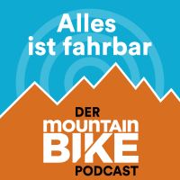 Alles ist fahrbar - der MOUNTAINBIKE Podcast cover