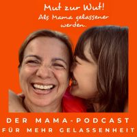 Mut zur Wut! - Als Mama gelassener werden cover