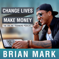 Change Lives Make Money: The Podcast For Online Trainers cover