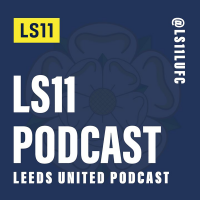 LS11 - Leeds United Podcast cover