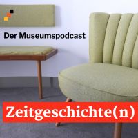 Zeitgeschichte(n) - Der Museumspodcast cover