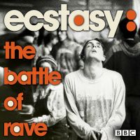 Ecstasy: The Battle Of Rave cover