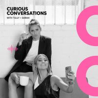 Curious Conversations with Tully and Sarah cover
