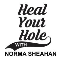 Heal Your Hole with Norma Sheahan cover