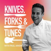 Knives, Forks & Tunes with Paul Ainsworth cover