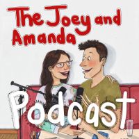 The Joey and Amanda Podcast cover