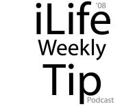 iLife '08 Weekly Tip Podcast cover