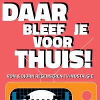 Daar bleef je voor thuis! cover