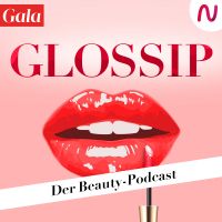 GLOSSIP - Der Gala Beauty-Podcast cover