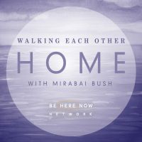 Walking Each Other Home with Mirabai Bush cover