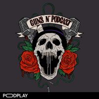 Guns N' Podcast cover