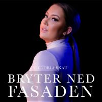 Victoria Skau bryter ned fasaden cover