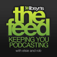 The Feed: The Official Libsyn Podcast | Podcast Strategy | Podcasting Tips | Media Hosting cover