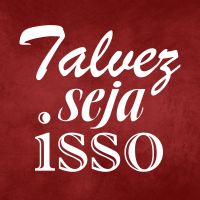 Talvez seja isso cover