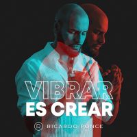 Vibrar es Crear con Ricardo Ponce cover
