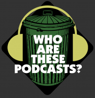 Who Are These Podcasts? cover